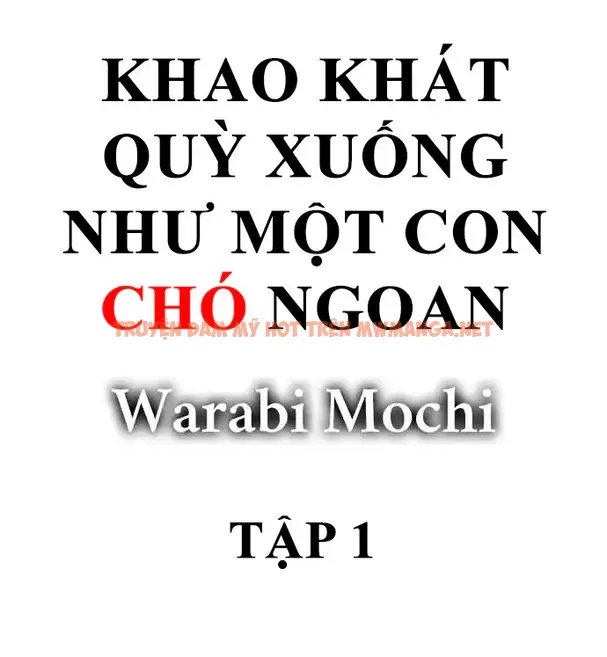 Khao Khát Quỳ Xuống Như Một Con Chó Ngoan - Chapter 1